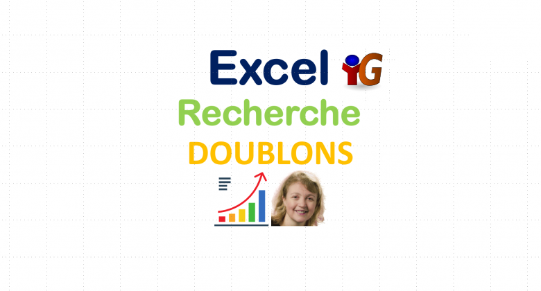 Excel recherche des doublons - DCG (Diplôme Comptabilité et Gestion) - UE08 (Système d'Information et de Gestion)