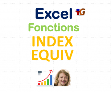 Excel fonction imbrication INDEX EQUIV pour palier la fonction RECHERCHEV